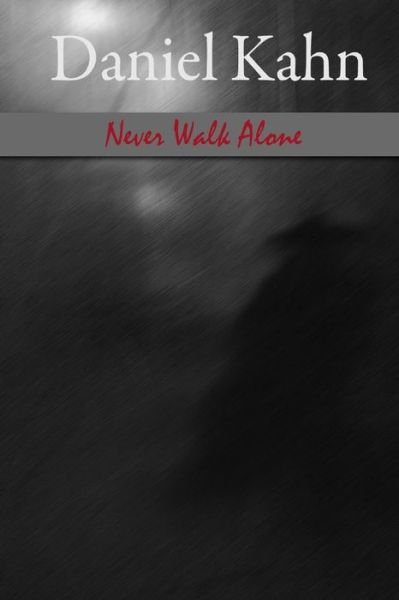 Cover for Daniel Kahn · Never Walk Alone (Pocketbok) (2013)