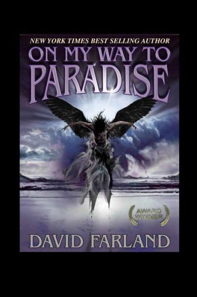 Cover for David Farland · On My Way to Paradise (Paperback Book) (2014)