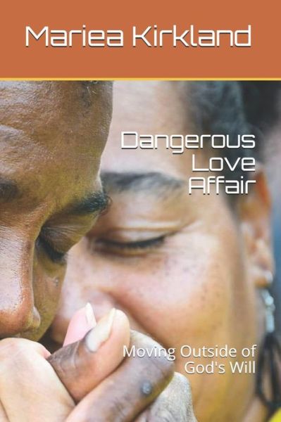 Cover for Mariea C Kirkland · Dangerous Love Affair (Paperback Book) (2020)