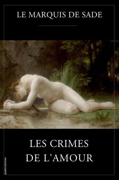 Cover for Le Marquis De Sade · Les Crimes De L'amour: Texte Integral (Paperback Book) (2014)