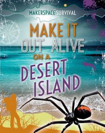 Cover for Claudia Martin · Make It Out Alive on a Desert Island (Hardcover Book) (2017)