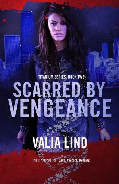 Cover for Valia Lind · Scarred by Vengeance (Paperback Book) (2015)
