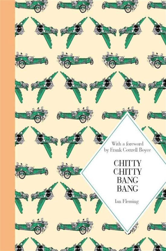 Cover for Ian Fleming · Chitty Chitty Bang Bang - Macmillan Children's Classics (Hardcover Book) [Main Market Ed. edition] (2017)