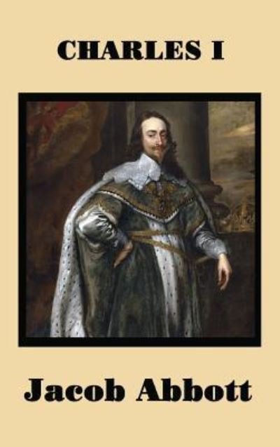 Cover for Jacob Abbott · Charles I (Innbunden bok) (2018)