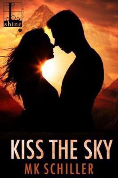 Kiss the Sky - Mk Schiller - Livros - Kensington Publishing Corporation - 9781516100712 - 2 de janeiro de 2018