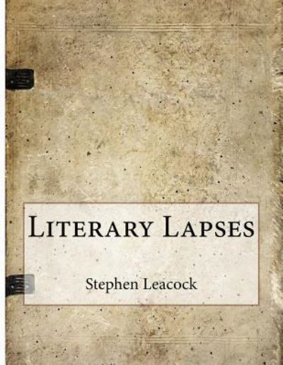 Cover for Stephen Leacock · Literary Lapses (Paperback Book) (2015)