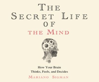 Cover for John Chancer · The Secret Life of the Mind (CD) (2017)