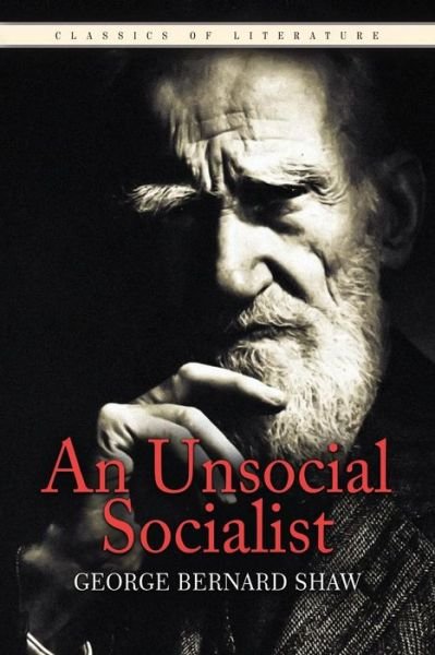 Cover for George Bernard Shaw · An Unsocial Socialist (Paperback Bog) (2015)