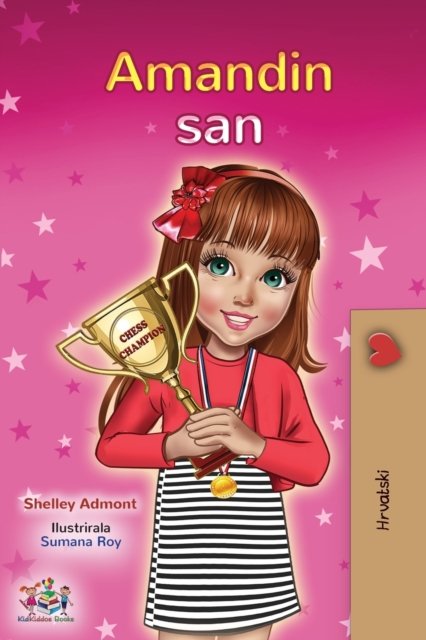 Cover for Shelley Admont · Amanda's Dream (Croatian Children's Book) (Paperback Bog) (2021)