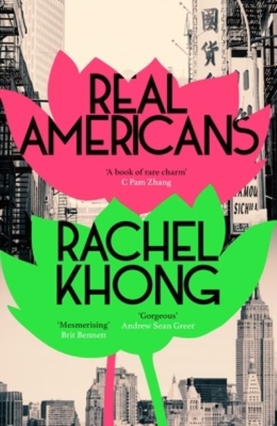 Cover for Rachel Khong · Real Americans (Paperback Book) (2024)