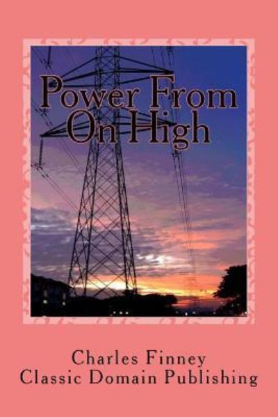 Cover for Charles Finney · Power From On High (Pocketbok) (2016)