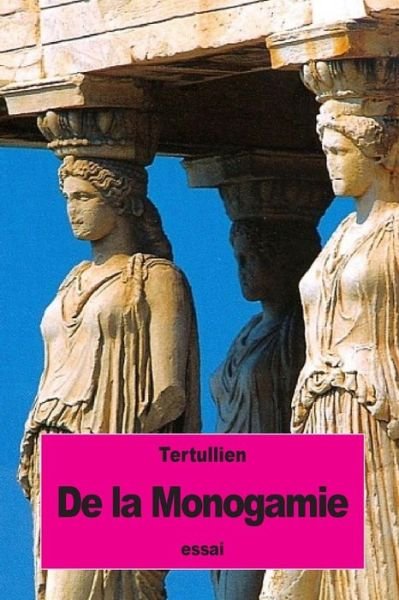Cover for Tertullien · De la Monogamie (Taschenbuch) (2016)
