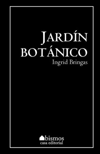 Cover for Ingrid Bringas · Jardin Botanico (Paperback Book) (2016)