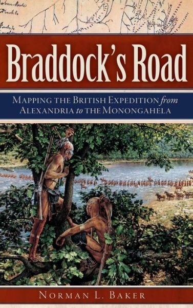 Cover for Norman L Baker · Braddock's Road (Hardcover Book) (2013)