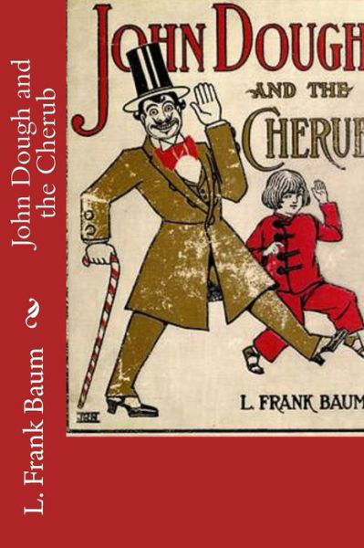 Cover for L. Frank Baum · John Dough and the Cherub (Pocketbok) (2016)