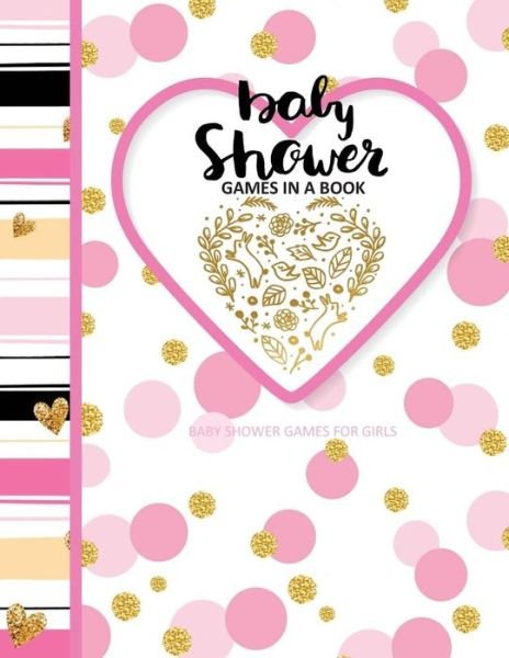 Cover for This Season's Best Books · Baby Shower Games for Girls (Taschenbuch) (2017)