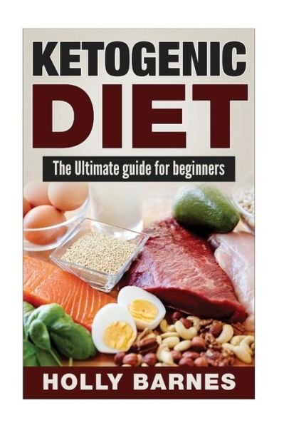 Cover for Holly Barnes · Ketogenic Diet (Paperback Book) (2017)