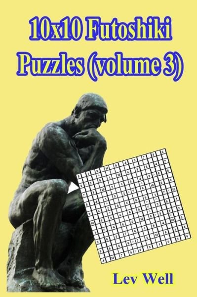 Cover for Lev Well · 10x10 Futoshiki Puzzles (Pocketbok) (2017)