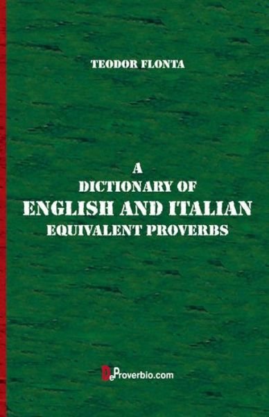 Cover for Teodor Flonta · A Dictionary of English and Italian Equivalent Proverbs (Paperback Bog) (2017)