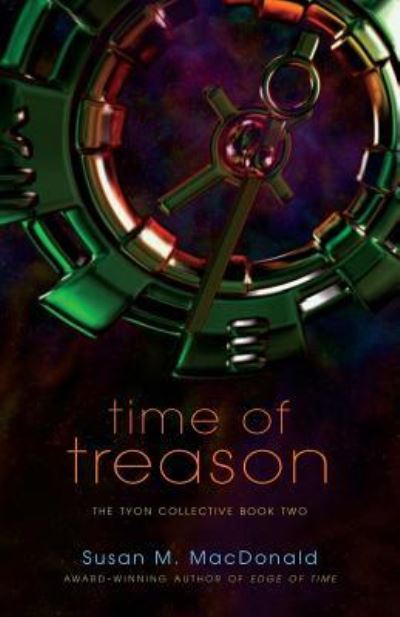 Cover for Susan M. MacDonald · Time of treason (Book) (2014)