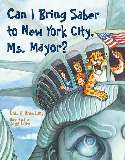 Cover for Lois G. Grambling · Can I Bring Saber to New York, Ms. Mayor? - Prehistoric Pets (Paperback Book) (2014)