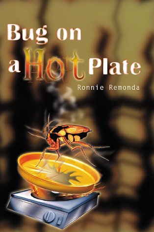Cover for Ronnie Remonda · Bug on a Hot Plate (Paperback Bog) (1999)