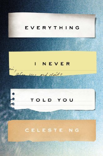 Everything I Never Told You: a Novel - Celeste Ng - Bøker - Penguin Press HC, The - 9781594205712 - 26. juni 2014