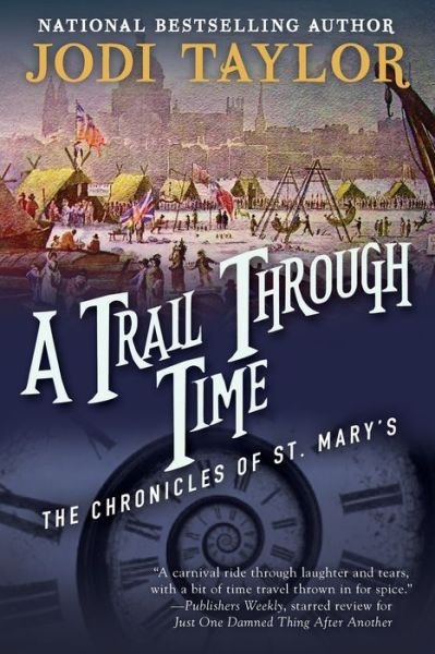 Cover for Jodi Taylor · A Trail Through Time (Paperback Book) (2016)