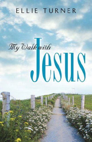 Cover for Ellie Turner · My Walk with Jesus (Paperback Book) (2005)