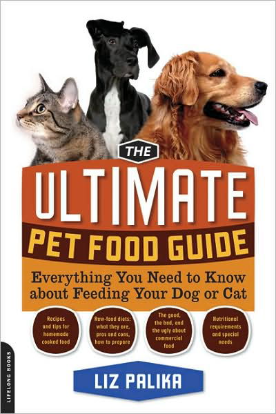 Cover for Liz Palika · The Ultimate Pet Food Guide: Everything You Need to Know about Feeding Your Dog or Cat (Paperback Book) (2008)