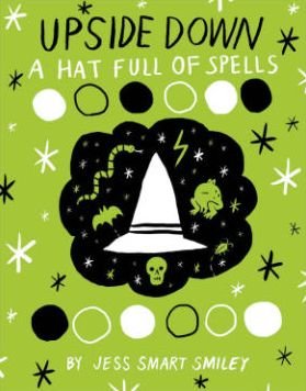 Cover for Jess Smart Smiley · Upside Down (Book Two): A Hat Full of Spells (Pocketbok) (2015)