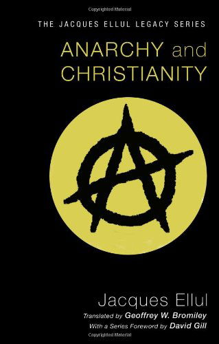 Cover for Jacques Ellul · Anarchy and Christianity (Pocketbok) (2011)