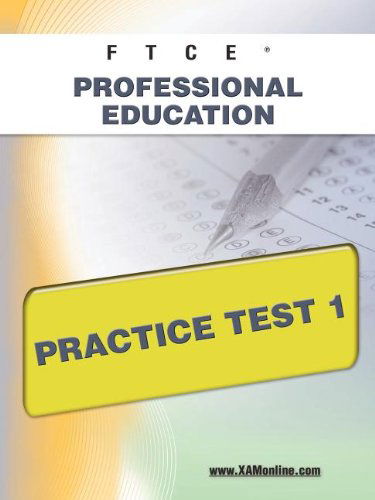 Ftce Professional Education Practice Test 1 - Sharon Wynne - Książki - XAMOnline.com - 9781607871712 - 25 kwietnia 2011