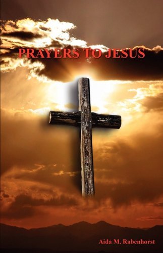 Cover for Aida M. Rabenhorst · Prayers to Jesus (Pocketbok) (2010)