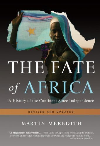 Cover for Martin Meredith · The Fate of Africa: A History of the Continent Since Independence (Paperback Book) [Rev Upd edition] (2011)