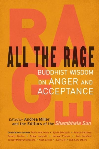 Cover for Andrea Miller · All the Rage: Buddhist Wisdom on Anger and Acceptance (Taschenbuch) (2014)