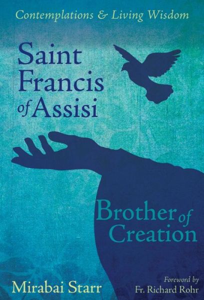 Cover for Mirabai Starr · Saint Francis of Assisi: Brother of Creation (Paperback Book) (2013)