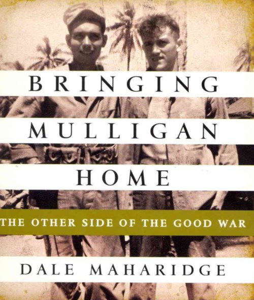 Cover for Dale Maharidge · Bringing Mulligan Home: the Other Side of the Good War (Audiobook (CD)) [Unabridged,unabridged; 9.75 Hours edition] (2013)