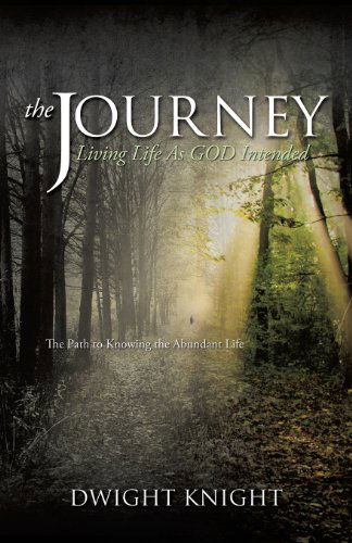 Cover for Dwight Knight · The Journey (Paperback Book) (2013)