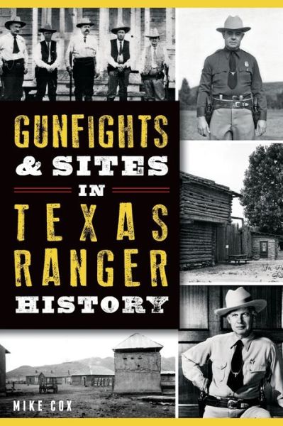 Cover for Mike Cox · Gunfights &amp; Sites in Texas Ranger History (Paperback Book) (2015)