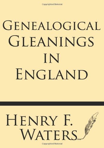 Cover for Henry F. Waters A.m. · Genealogical Gleanings in England (Paperback Book) (2013)