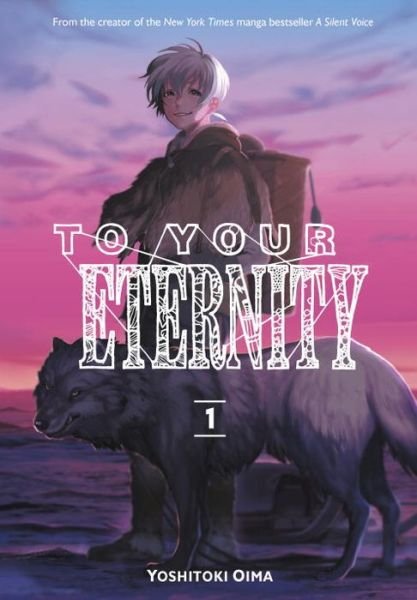 Cover for Yoshitoki Oima · To Your Eternity 1 (Taschenbuch) (2017)