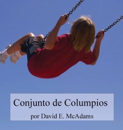 Conjuntos de Columpios - McAdams E. David - Kirjat - Life is a Story Problem LLC - 9781632703712 - perjantai 16. kesäkuuta 2023