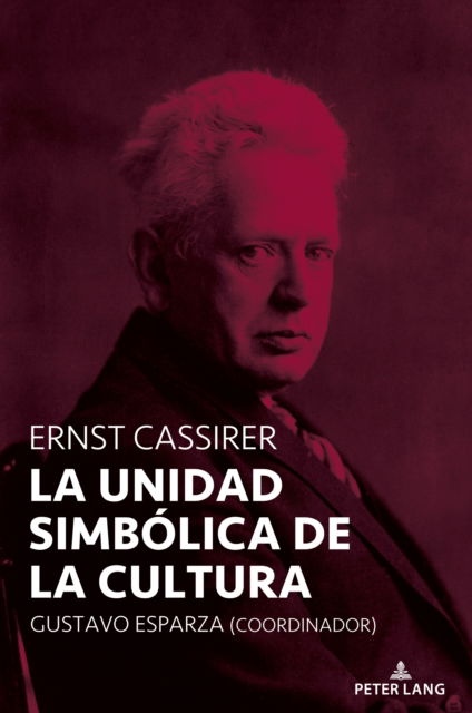 Cover for Ernst Cassirer : La Unidad Simbolica de la Cultura (Paperback Book) (2024)