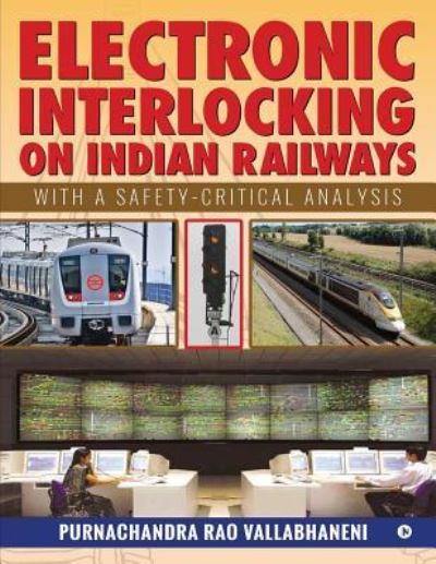 Cover for Purnachandra Rao Vallabhaneni · Electronic Interlocking on Indian Railways (Paperback Book) (2018)