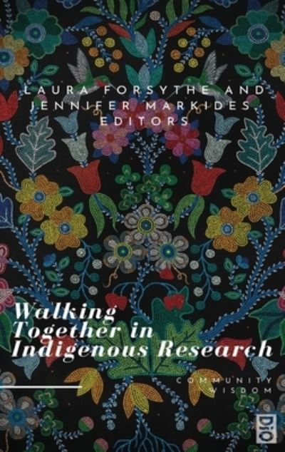 Cover for Laura Forsythe · Walking Together in Indigenous Research (Hardcover Book) (2021)