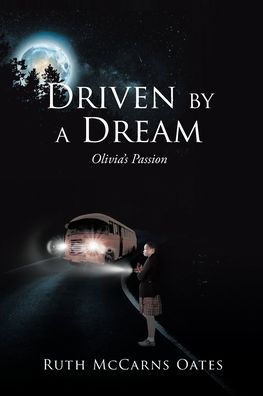 Cover for Ruth McCarns Oates · Driven by a Dream (Paperback Book) (2019)