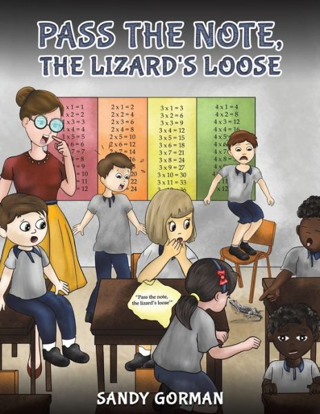 Pass the Note, the Lizard's Loose - Sandy Gorman - Books - Austin Macauley Publishers LLC - 9781645756712 - August 31, 2020