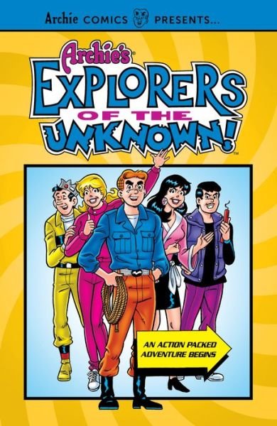 Archie's Explorers of the Unknown - Archie Superstars - Livres - Archie Comic Publications - 9781645769712 - 21 juillet 2020