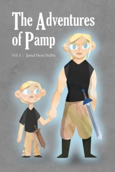 Cover for Jamal Deon Heflin · The Adventures of Pamp (Paperback Book) (2020)